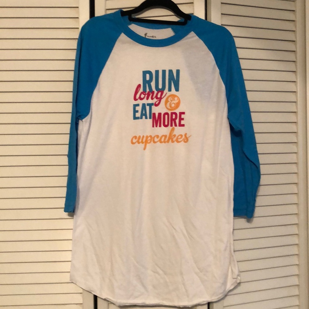 Run Long & Eat More Cupcakes shirt